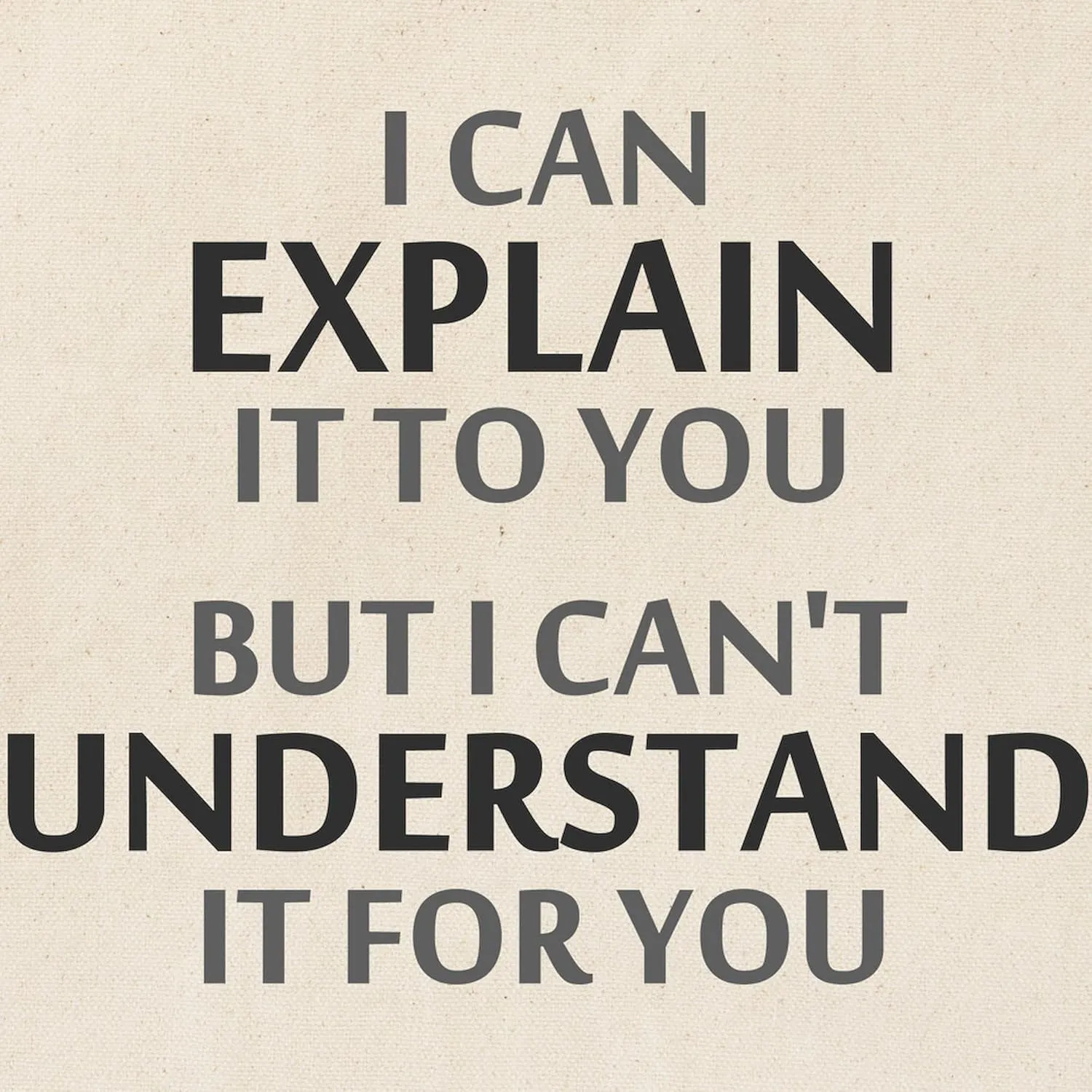 CafePress Engineers Motto Cant Understand It For You Tote Ba Natural Canvas Tote Bag, Reusable Shopping Bag