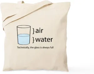 CafePress The Glass Is Always Full Tote Bag Reusable Natural Beige Canvas Shopping Bag